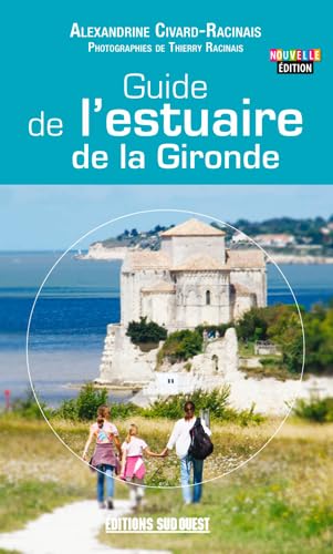 Guide De L'Estuaire De La Gironde 9782817704579