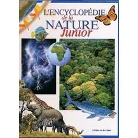 L'encyclopédie de la nature : Junior 9782743414443