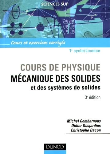 Mécanique des solides et des systèmes : Cours et exercices corrigés 9782100485017