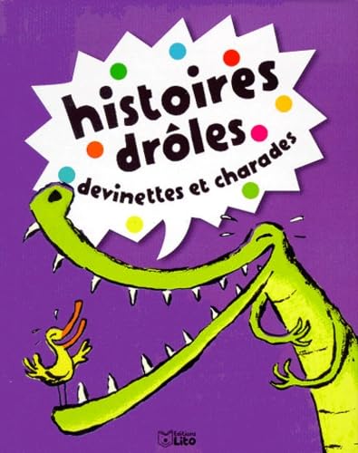 Histoires Droles, Devinettes Et Charades. Tome 2 9782244499024