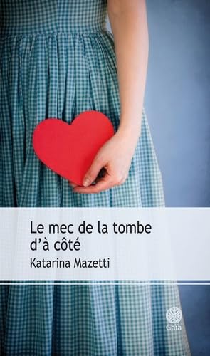 Le Mec de la tombe d'à côté 9782847201659