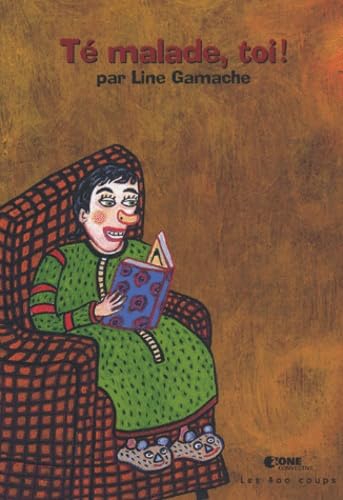 Té malade, toi ! 9782922103304