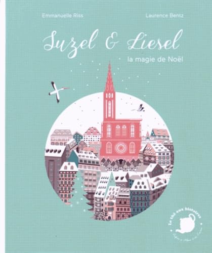 Suzel & Liesel: La magie de Noël 9782917653111