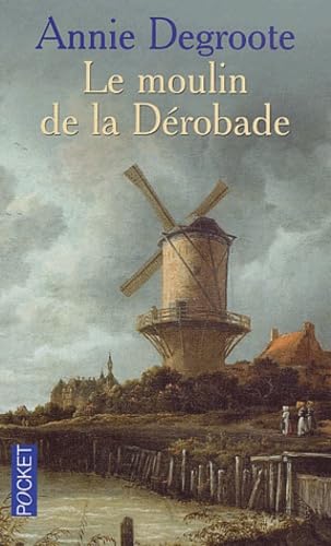 Le Moulin de la dérobade 9782266118743