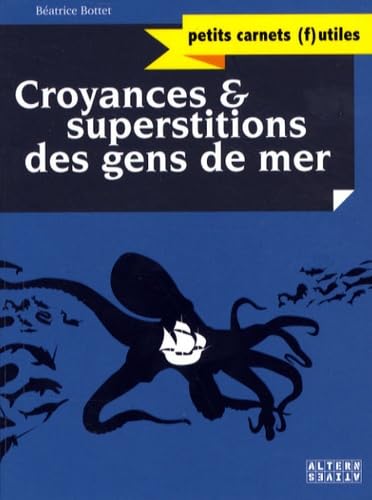 Croyances et superstitions des gens de mer: CROYANCES ET SUPERST GE 9782862275574