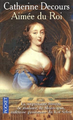 Aimée du Roi : Mémoires de madame de Montespan 9782266124218