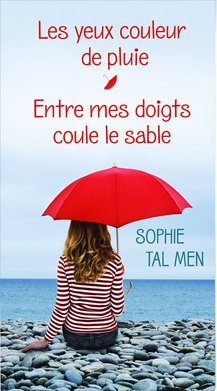 Les yeux couleur de pluie / Entre mes doigts coule le sable 9782298142631