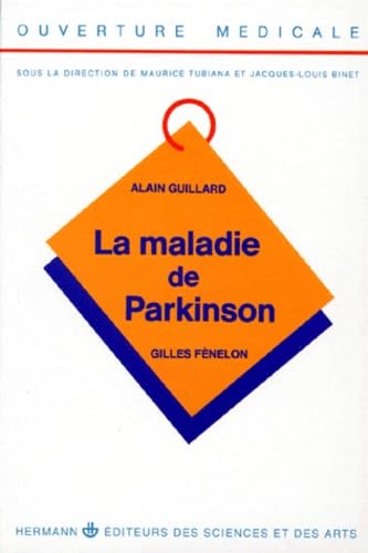 LA MALADIE DE PARKINSON.: Edition 1991 9782705660833