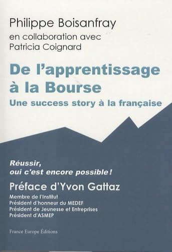 De l'apprentissage à la Bourse: Réussir, oui c'est encore possible ! 9782848252179