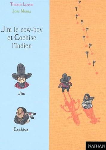 Jim le Cow-Boy et Cochise l'indien 9782092500989