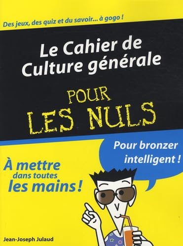 Le cahier de culture générale pour les nuls 9782754008761