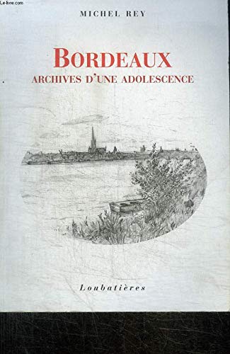 Bordeaux, Archives d'une Adolescence 9782862665221