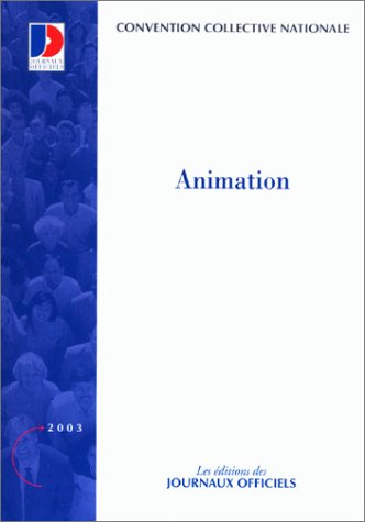 Convention collective nationale : Animation 9782110754691