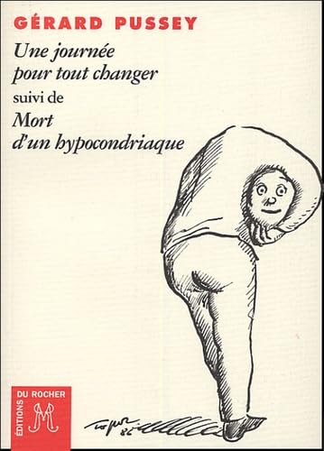 Une journée pour tout changer: suivi de Mort d'un hypocondriaque 9782268053530