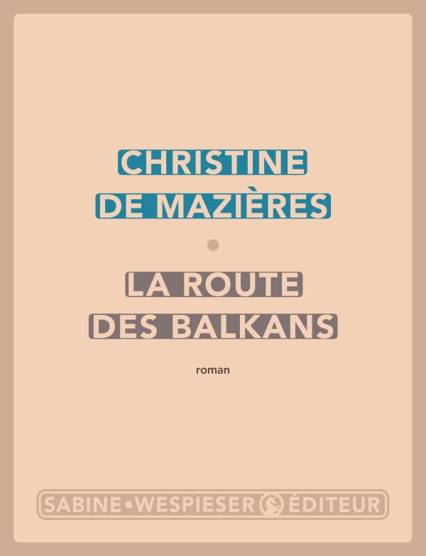 La route des Balkans 9782848053462