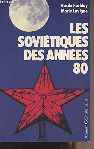 Les sovietiques des annees 80 9782200370886