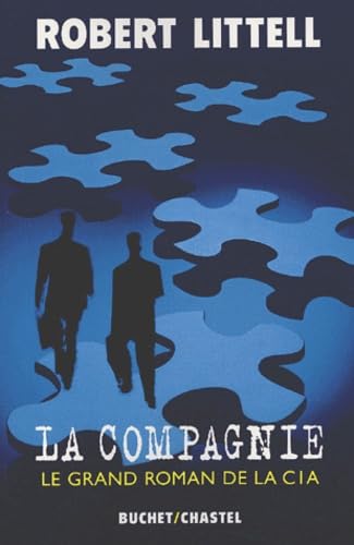 La Compagnie : Le Grand Roman de la C.I.A. 9782283019191