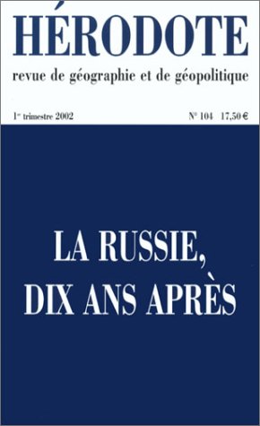 Hérodote, N° 104, Premier trim : La Russie, dix ans après 9782707136374