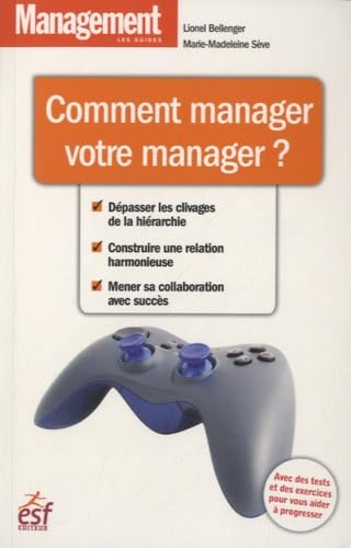 Comment manager votre manager 9782710126874