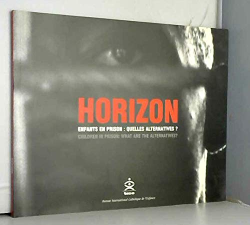 Horizon enfants en prison: quelles alternatives? 9782914862202