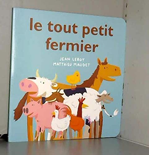 TOUT PETIT FERMIER (LE) 9782211202381