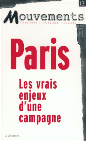 Revue Mouvements n° 13 : Paris, les vrais enjeux d'une campagne 9782707133755