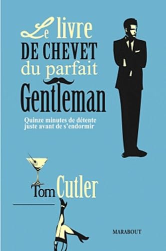 Le livre de chevet du parfait gentleman 9782501074247