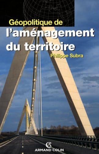 Géopolitique de l'aménagement du territoire 9782200351045