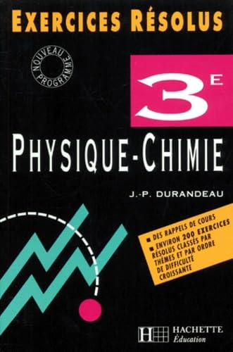Exercices résolus : Physique - Chimie, 3ème 9782011678133