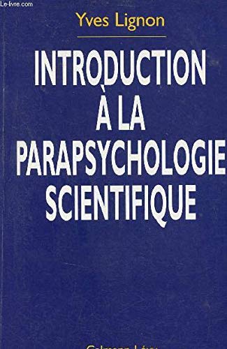 Introduction à la parapsychologie scientifique 9782702123478
