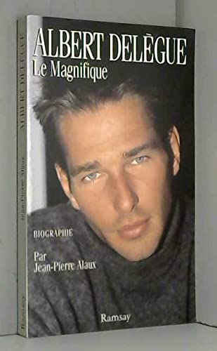 Albert Delègue le Magnifique 9782841141494