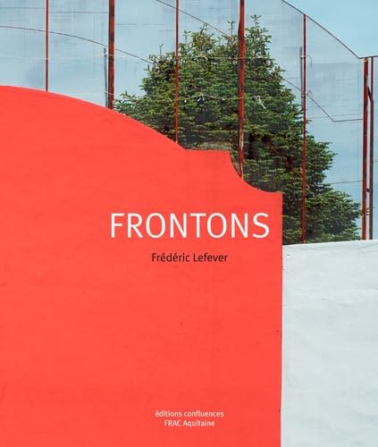FRONTONS, VARIATIONS SUR LES MURS DE PELOTE BASQUE 9782355271939