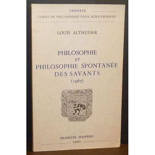 Philosophie et philosophie spontanée des savants (1967)