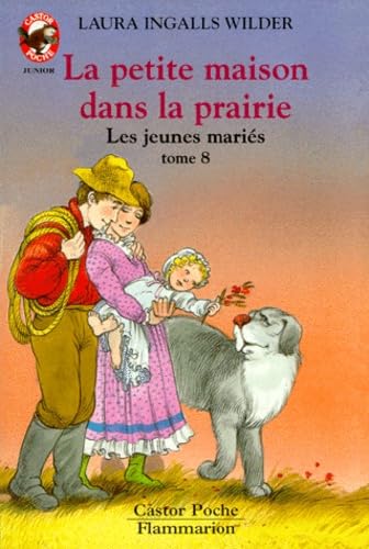 La petite maison dans la prairie, tome 8 : les jeunes mariés 9782081618763