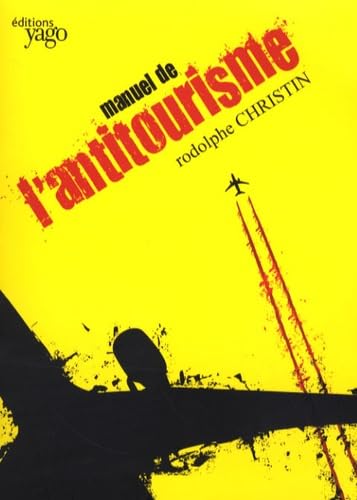 Manuel de l'antitourisme 9782916209364