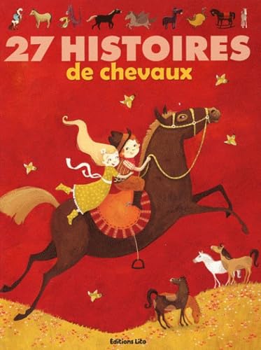 27 histoires de chevaux - De 4 à 6 ans 9782244417905