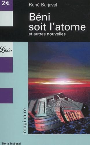 Béni soit l'atome et autres nouvelles 9782290336816