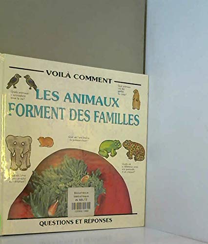 Les animaux forment des familles 9782713013874