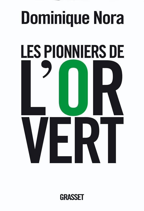 Les pionniers de l'or vert 9782246750918