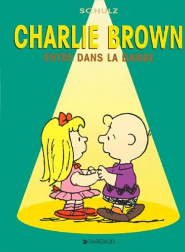 Charlie Brown, tome 2 : Charlie entre dans la danse 9782205047967
