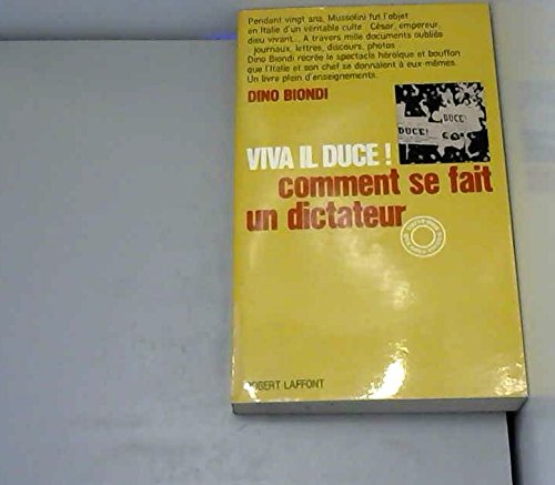Viva el duce ! comment se fait un dictateur.