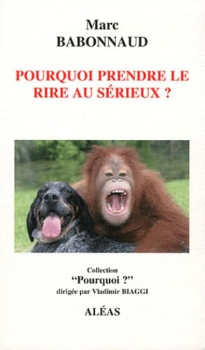 Pourquoi prendre le rire au sérieux ? 9782843013218
