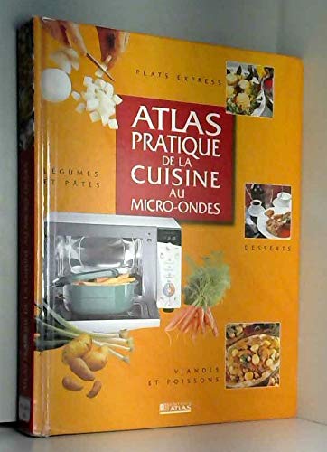 Atlas pratique de la cuisine au micro-ondes, 2000 9782723432245