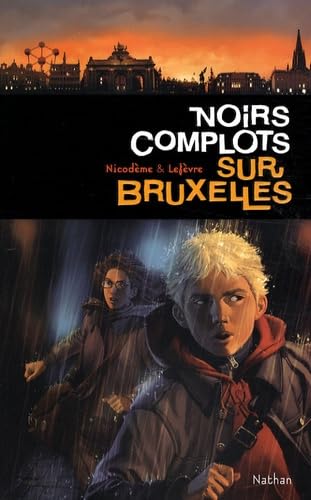 NOIRS COMPLOTS SUR BRUXELLES 9782092516232