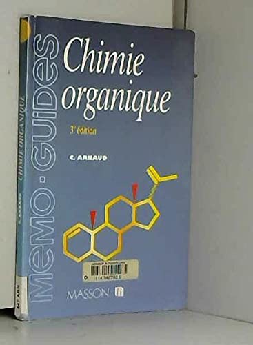 Chimie Organique. 3eme Edition Revue Et Corrigee 9782225846861