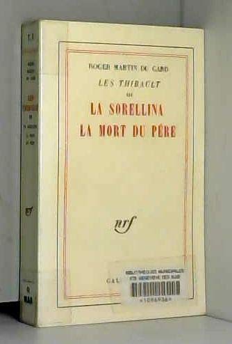 Les Thibault. Tome 3 : La Sorellina - La mort du père.
