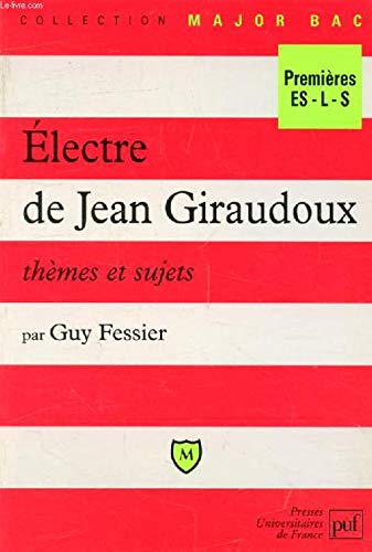 "Électre" de Jean Giraudoux: Thèmes et sujets 9782130487722