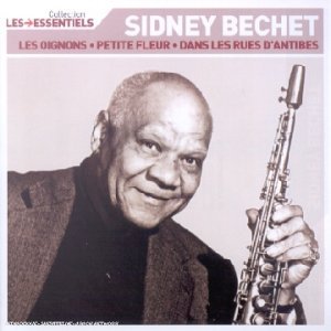 Sidney Bechet - Les oignons, Petite fleur, Summertime 0743219276629