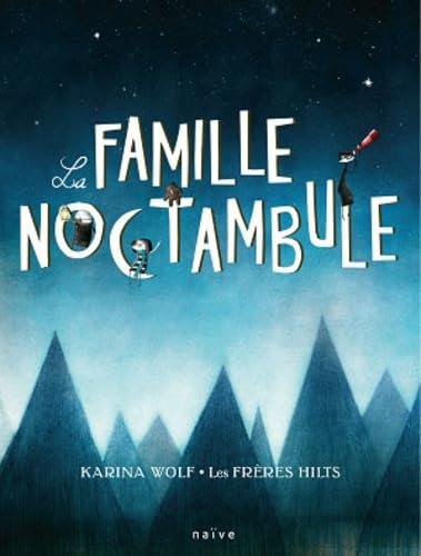 La famille Noctambule 9782350212975