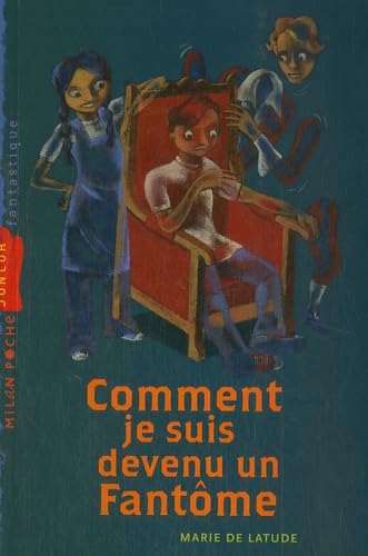 Comment je suis devenu un Fantôme 9782745928146